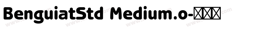 BenguiatStd Medium.o字体转换 BenguiatStd Medium.o字体转换